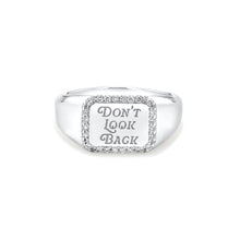 Don't Look Back Signet Ring